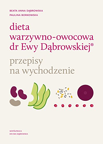 Beispielbild fr Dieta warzywno-owocowa dr Ewy Dabrowskiej Przepisy na wychodzenie zum Verkauf von medimops