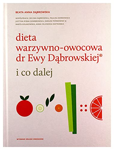 9788327716736: Dieta warzywno-owocowa dr Ewy Dabrowskiej i co dalej (Polish Edition)