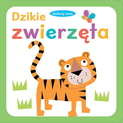 Stock image for Dotknij mnie Dzikie zwierzeta for sale by Magers and Quinn Booksellers