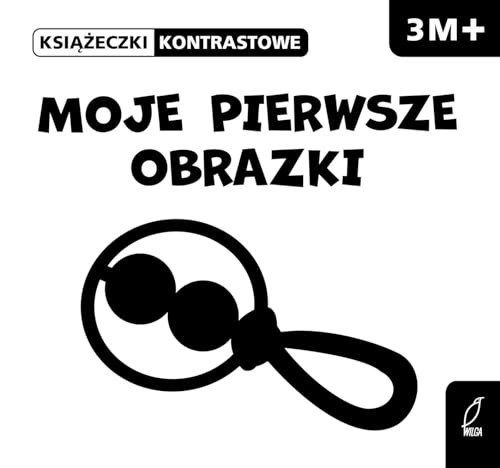 Beispielbild fr Moje pierwsze obrazki Ksiazeczka kontrastowa zum Verkauf von medimops