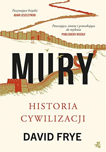 Stock image for Mury. Historia cywilizacji for sale by Bookmonger.Ltd