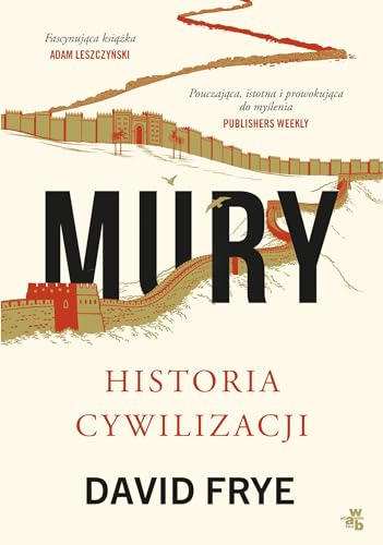 Stock image for Mury. Historia cywilizacji for sale by Bookmonger.Ltd