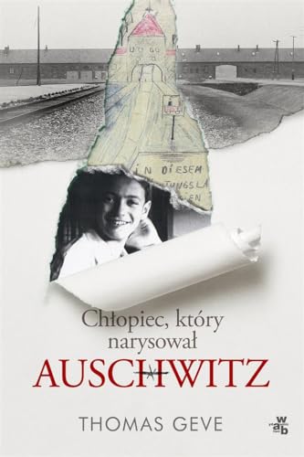 9788328092716: Chłopiec, ktry narysował Auschwitz