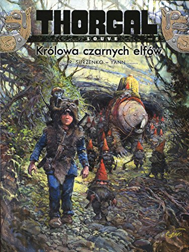 Beispielbild fr Thorgal Louve T 6 Krolowa czarnych elfow zum Verkauf von Big River Books