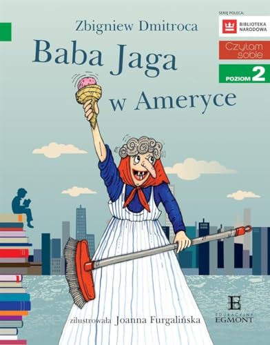 Beispielbild fr Baba Jaga w Ameryce. Czytam sobie poziom 2 - Zbigniew Dmitroca [KSI ??KA] zum Verkauf von WorldofBooks