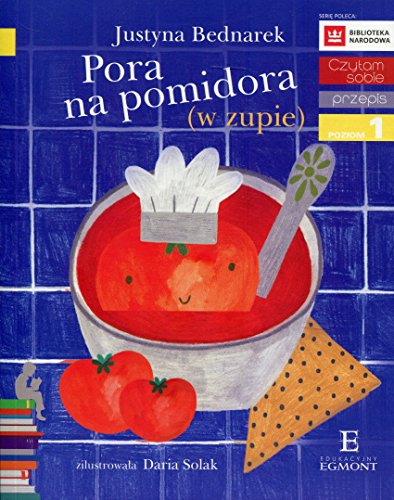 Beispielbild fr Czytam Sobie Pora na Pomidora (W Zupie) Poziom 1 zum Verkauf von AwesomeBooks