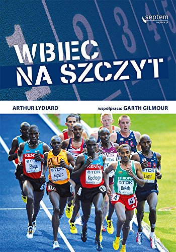 9788328305977: Wbiec na szczyt