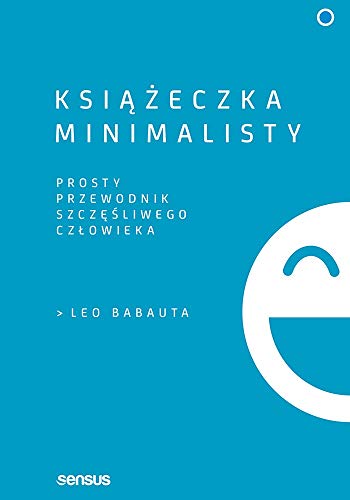 Beispielbild fr Ksiazeczka minimalisty Prosty przewodnik szczesliwego czlowieka zum Verkauf von medimops