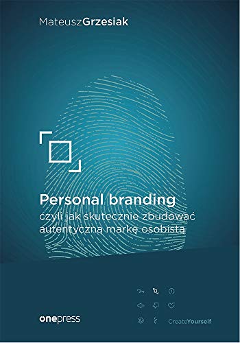 Stock image for Personal branding, czyli jak skutecznie zbudowac autentyczna marke osobista for sale by Brit Books