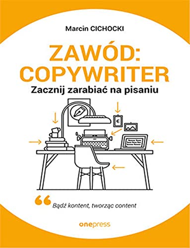 Stock image for Zaw d: copywriter.: Zacznij zarabia? na pisaniu for sale by WorldofBooks