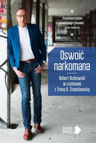 9788328702721: Oswoic narkomana (DROGOWSKAZY)