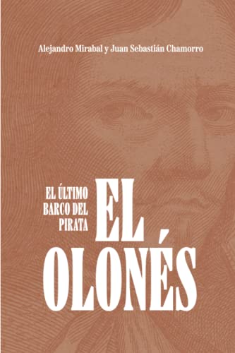 Stock image for El ltimo Barco del Pirata El Olons (Spanish Edition) for sale by Book Deals