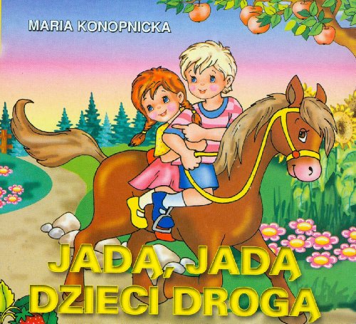 Beispielbild fr Jad?, jad? dzieci drog? (KLASYKA WIERSZYKA) zum Verkauf von WorldofBooks