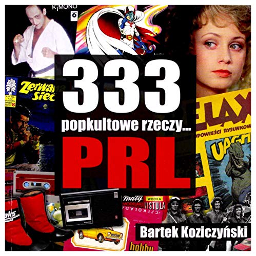 9788360159644: 333 popkultowe rzeczy PRL