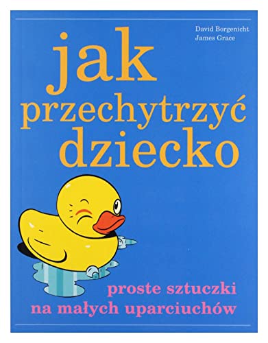 Imagen de archivo de Jak przechytrzyc dziecko a la venta por MusicMagpie