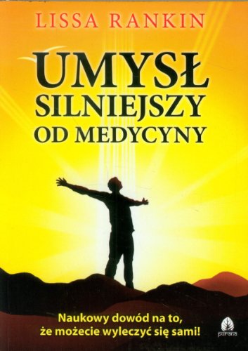 Stock image for Umysl silniejszy od medycyny for sale by Greener Books