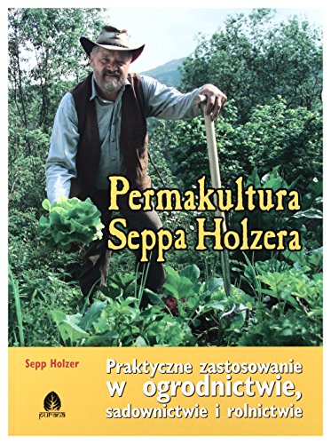 Imagen de archivo de Permakultura Seppa Holzera a la venta por GF Books, Inc.