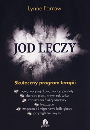 Stock image for Jod leczy: Skuteczny program terapii for sale by Greener Books