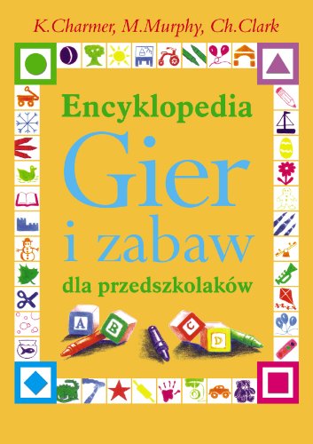 9788360215562: Encyklopedia gier i zabaw dla przedszkolakow (polish)