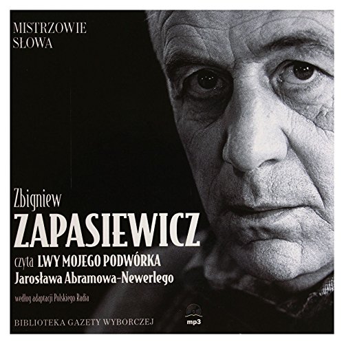 Stock image for Lwy mojego podworka czyta Zbigniew Zapasiewicz for sale by medimops