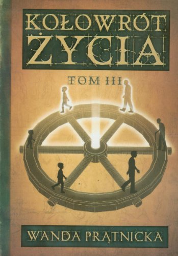 Stock image for Kolowrot zycia Tom 3 for sale by Books Unplugged