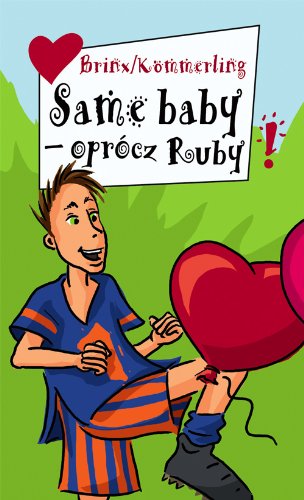 Beispielbild fr Same baby - oprcz Ruby (ODJAZDOWE DZIEWCZYNY ODJAZDOWE KSI??KI) zum Verkauf von medimops