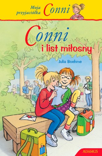 9788360333341: Moja przyjacilka Conni Conni i list milosny