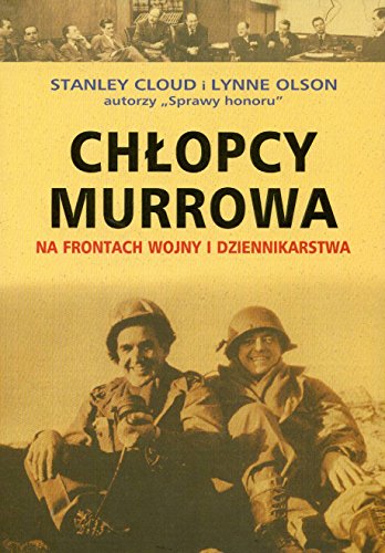 Beispielbild fr Chlopcy Murrowa. Na frontach wojny i dziennikarstwa zum Verkauf von Polish Bookstore in Ottawa