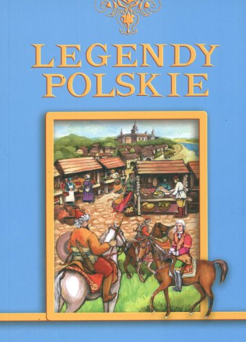 9788360542491: Legendy polskie