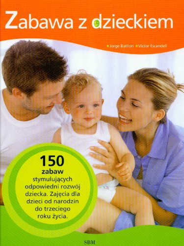 Stock image for Zabawa z dzieckiem for sale by Phatpocket Limited