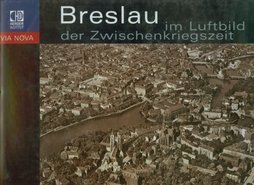 Beispielbild fr Breslau im Luftbild der Zwischenkriegszeit zum Verkauf von medimops