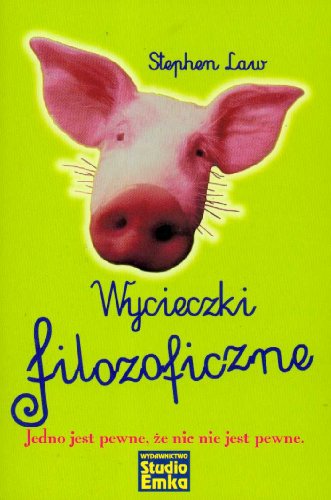 Beispielbild fr Wycieczki filozoficzne: Jedno jest pewne, ?e nic nie jest pewne zum Verkauf von medimops