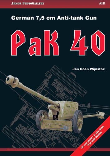 Stock image for German 7,5 cm Anti-tank Gun PaK 40 (Armor PhotoGallery) for sale by GF Books, Inc.