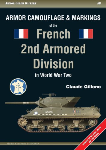 Stock image for Armor Camouflage and Markings of the French 2nd Armored Division in World War Two (Armor Color Gallery) for sale by Half Price Books Inc.
