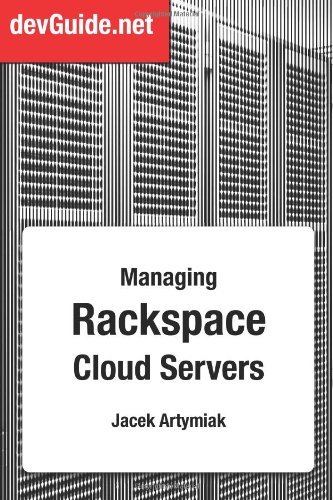 Stock image for Managing Rackspace Cloud Servers for sale by Revaluation Books