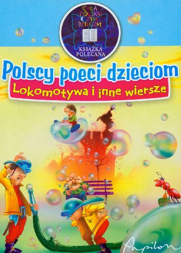 Stock image for Polscy poeci dzieciom Lokomotywa i inne wiersze for sale by medimops