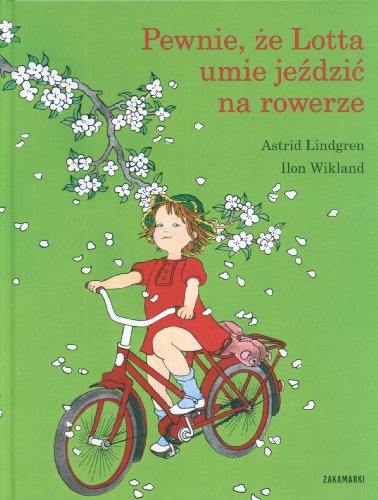 Stock image for Pewnie ze Lotta umie jezdzic na rowerze for sale by medimops