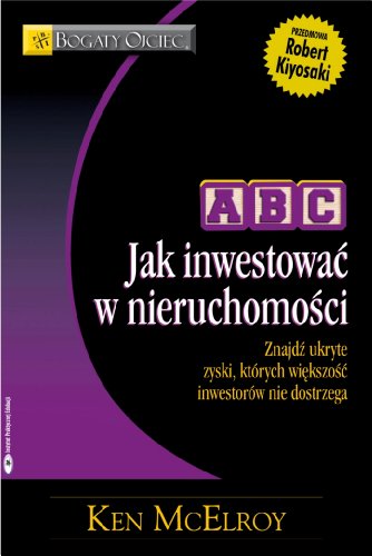 Imagen de archivo de ABC Jak inwestowac w nieruchomosci (DORADCY BOGATEGO OJCA) a la venta por AwesomeBooks