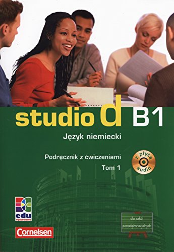 Stock image for Studio d B1 Jezyk niemiecki Podrecznik z cwiczeniami Tom 1 + CD: Szkoly ponadgimnazjalne for sale by medimops