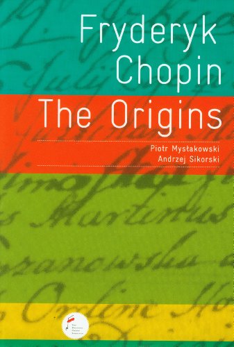 Stock image for Fryderyk [Frdric] Chopin: The Origins for sale by killarneybooks