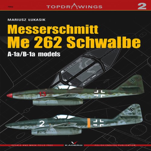 Imagen de archivo de Messerschmitt Me 262 Schwalbe: A-1A/B-1A Models - Top Drawings 7002 a la venta por Revaluation Books