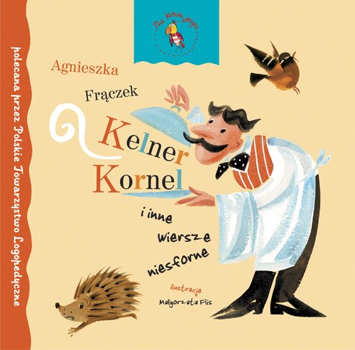 Stock image for Kelner Kornel i inne wiersze niesforne for sale by Better World Books