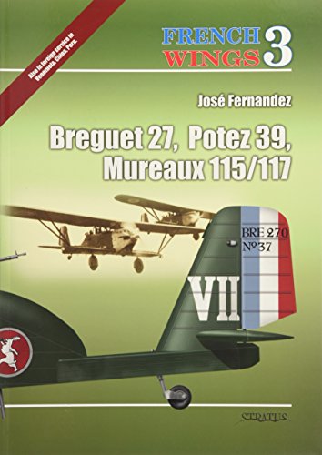 Breguet 27 (French Wings) (9788361421771) by Fernandez, Jose