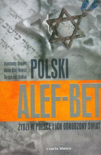Stock image for Polski Alef-Bet. Zydzi w Polsce i ich odrodzony swiat for sale by Polish Bookstore in Ottawa