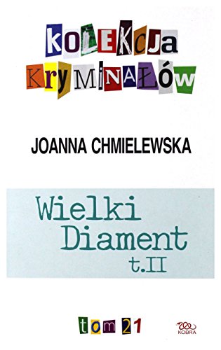 Beispielbild fr Kolekcja Krymina??lw Wielki Diament T.2 (Pocket) - Chmielewska [KSI??KA] zum Verkauf von Antiquariat Armebooks