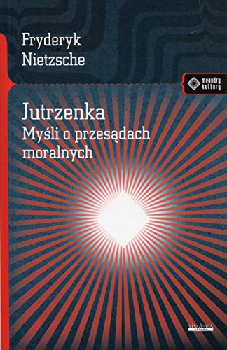 Jutrzenka. Mysli o prezesadach Moralnych