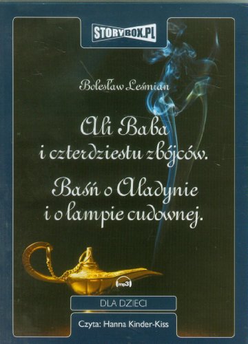 9788361592983: Ali Baba i czterdziestu zbojcow Basn o Aladynie i o lampie cudownej (DLA DZIECI)