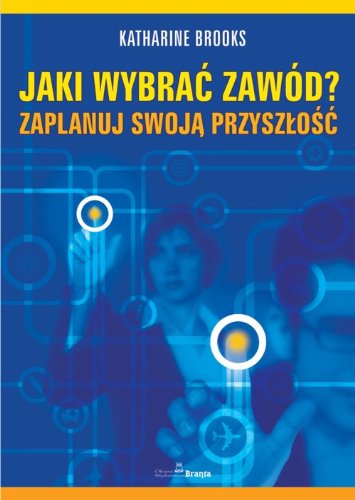 Stock image for Jaki wybra? zawd?: Zaplanuj swoj? przysz?o?? for sale by medimops