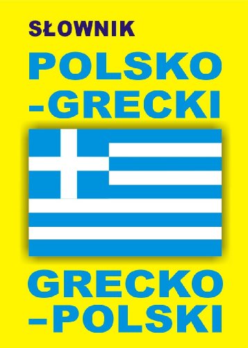 9788361800026: Slownik polsko grecki grecko polski