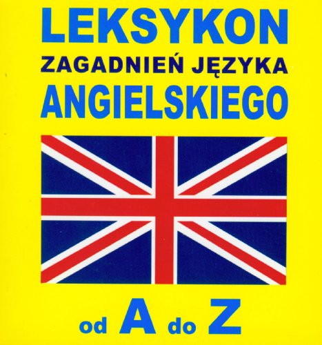 Leksykon zagadnien jezyka angielskiego od A do Z - Gordon, Jacek